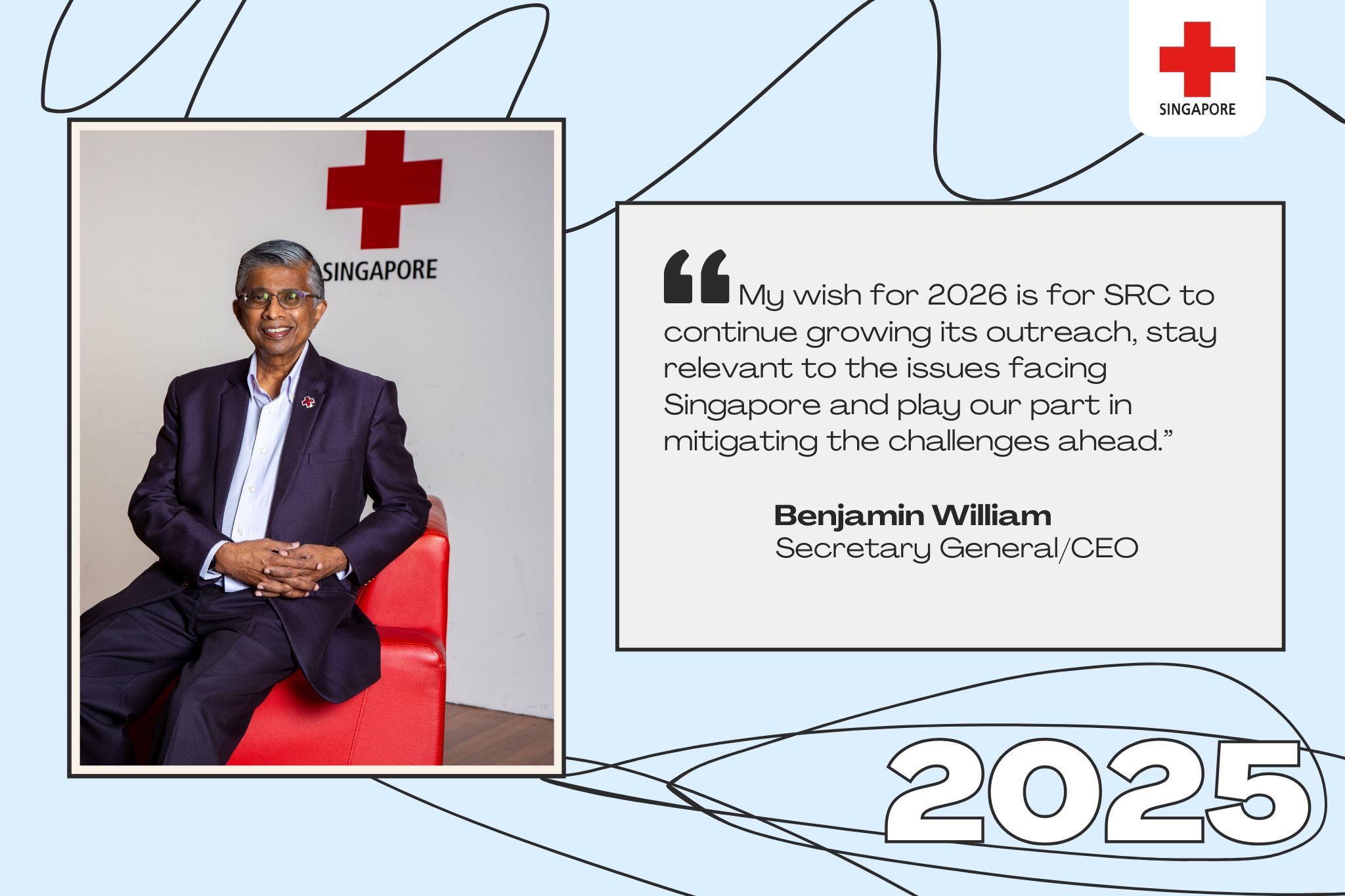 Singapore Red Cross Secretary General CEO Mr Benjamin William 2026 Wishes